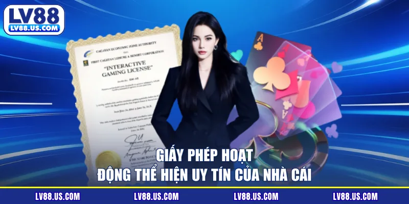 Giấy phép hoạt động thể hiện uy tín của nhà cái